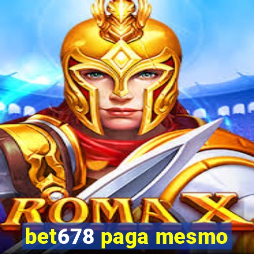 bet678 paga mesmo